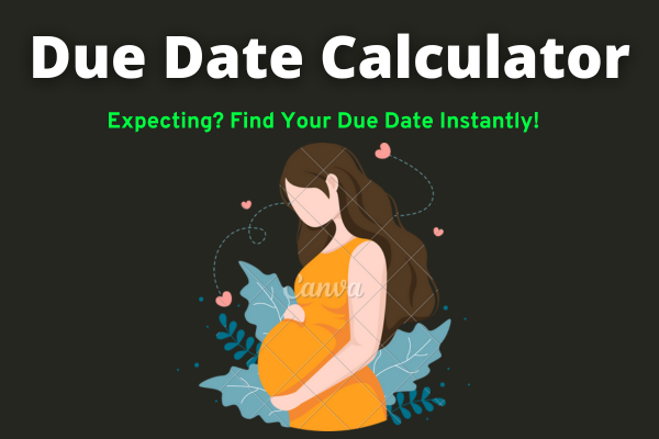 Due Date Calculator