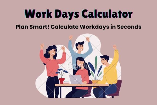 Work Days Calculator Overview